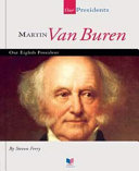 Martin Van Buren (Our Presidents) cover