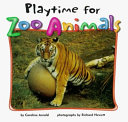 Playtime for Zoo Animals cover