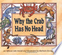 Why the Crab Has No Head cover