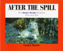 After the Spill: The Exxon Valdez Disaster, Then and Now cover