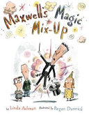 Maxwell's Magic Mix-Up cover