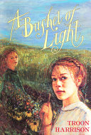 A Bushel of Light cover