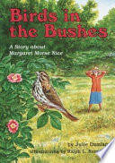 Birds in the Bushes: A Story About Margaret Morse Nice cover