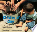 Children of Clay: A Family of Pueblo Potters cover