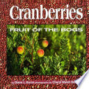 Cranberries: Fruit of the Bogs cover