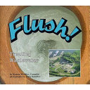 Flush! Treating Wastewater cover
