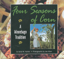 Four Seasons of Corn: A Winnebago Tradition cover