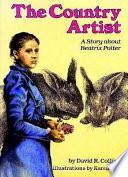 The Country Artist: A Story About Beatrix Potter cover
