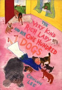 The Very Kind Rich Lady and Her One Hundred Dogs cover