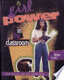 Girl Power in the Classroom: A Book About Girls, Their Fears, and Their Future cover