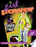 Girl Power on the Playing Field: A Book About Girls, Their Goals, and Their Struggles cover