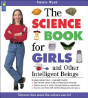 The Science Book for Girls and Other Intelligent Beings cover