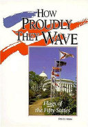 How Proudly They Wave: Flags of the Fifty States cover