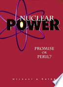 Nuclear Power: Promise or Peril? cover