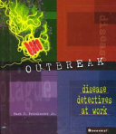 Outbreak: Disease Detectives at Work cover