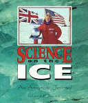 Science on the Ice: An Antarctic Journal cover