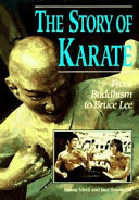 The Story of Karate: From Buddhism to Bruce Lee cover