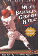 Who Is Baseball's Greatest Hitter? (Revised) cover