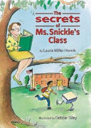 The Secrets of Ms. Snickle's Class cover