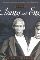 Chang and Eng: A Novel cover