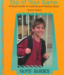 Top of Your Game: A Guy's Guide to Looking and Feeling Good cover
