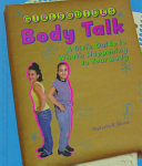 Body Talk: A Girl's Guide to What's Happening to Your Body cover