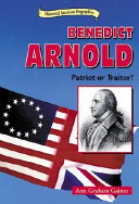 Benedict Arnold: Patriot or Traitor? cover