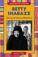 Betty Shabazz: Sharing the Vision of Malcolm X cover