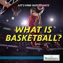 What Is Basketball? cover