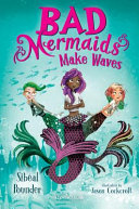 Bad Mermaids Make Waves cover