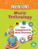Music Technology: From Gramophones to Music Streaming cover