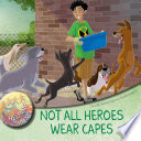 Not All Heroes Wear Capes cover