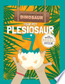 Your Pet Plesiosaur: The Official Fossil Guide cover