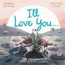 I'll Love You Till the Cows Come Home cover