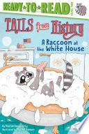 A Raccoon at the White House cover