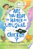 Are You Ready to Hatch an Unusual Chicken? cover