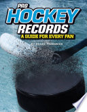 Pro Hockey Records: A Guide for Every Fan cover