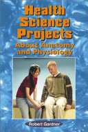 Health Science Projects About Anatomy and Physiology cover