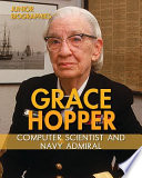 Grace Hopper: Computer Scientist and Navy Admiral cover