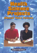 Health Science Projects About Your Senses cover