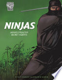 Ninjas: Japan's Stealthy Secret Agents cover