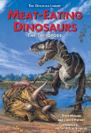 Meat-Eating Dinosaurs: The Theropods cover