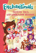Felicity Fox's Wild Wonderwood Adventure cover