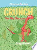 Crunch: The Shy Dinosaur cover