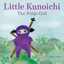 Little Kunoichi, the Ninja Girl cover