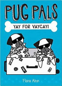 Pug Pals: Yay for Vacay! cover