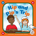 Kip and Pip's Trip cover
