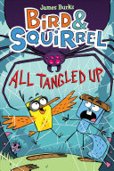 Bird & Squirrel: All Tangled Up cover