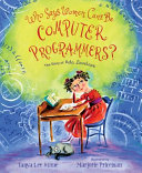 Who Says Women Can't Be Computer Programmers? The Story of Ada Lovelace cover