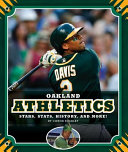 Oakland Athletics: Stars, Stats, History, and More! cover